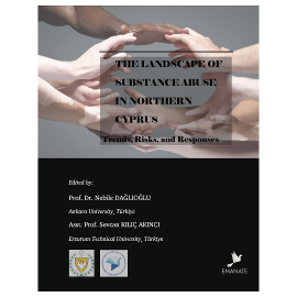 The Landscape of Substance Abuse in Northern Cyprus: Trends, Risks, and Responses